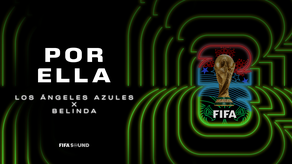 Mundial 2026: FIFA presenta Por Ella, interpretada por Los Ángeles Azules y Belinda