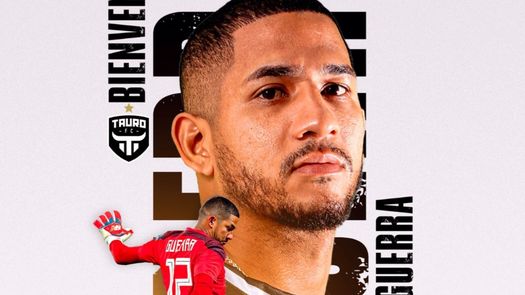 José Guerra nuevo fichaje del Tauro FC para el Clausura 2025